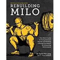Los mejores  - Rebuilding Milo: The Lifters Guide to Fixing Common Injuries and Building a Strong Foundation for Enhancing Performance